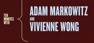 Adam Markowitz and Vivienne Wong on The Attraction of Furniture